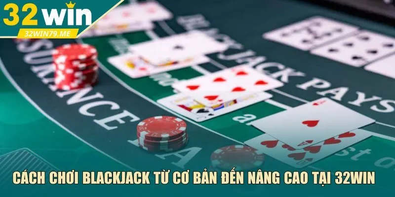 cách chơi blackjack