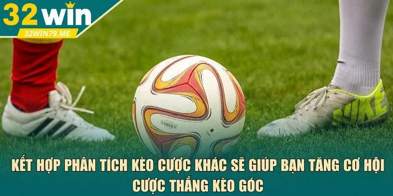 tăng cơ hội cược thắng kèo góc