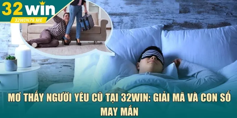 mơ thấy người yêu cũ