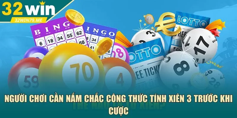  công thức tính xiên 3 trước khi cược