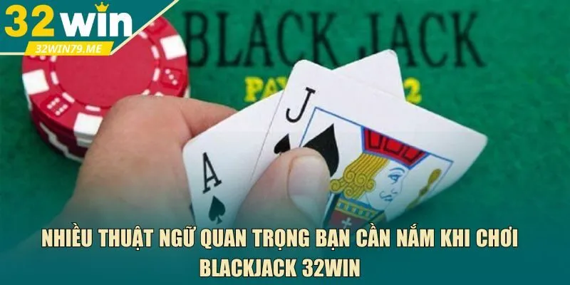chơi blackjack 32Win