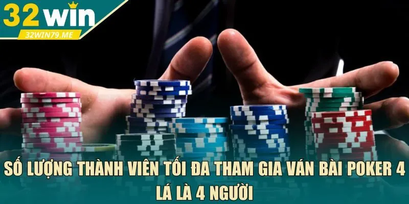 ván bài poker 4 lá là 4 người