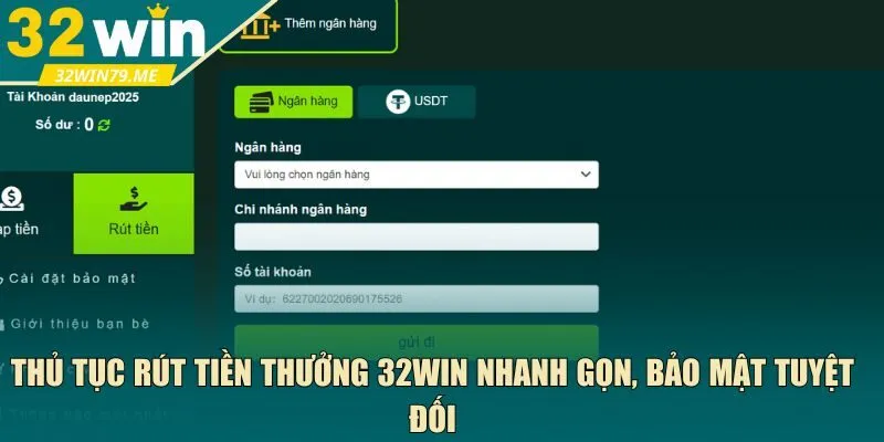 Thủ tục rút tiền thưởng 32Win