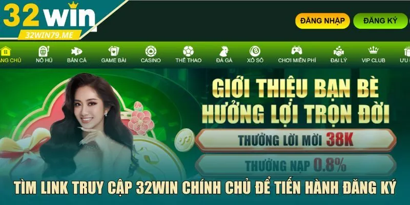 Tìm link truy cập 32Win 